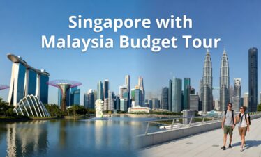 Singapore with Malaysia Budget Tour